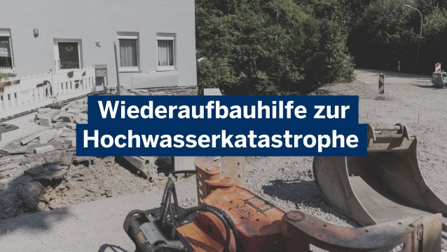 Banner mit dem Text "Wiederaufbauhilfe zur Hochwasserkatastrophe"